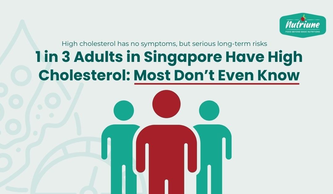 1 in 3 Adults in Singapore Have High Cholesterol: Most Don’t Even Know
