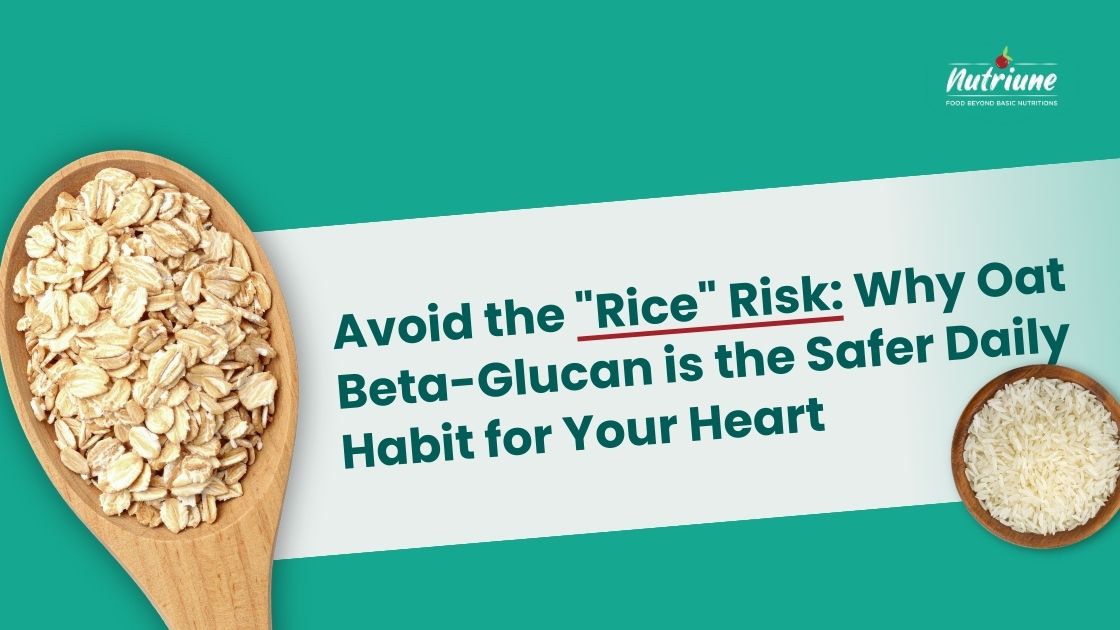 Avoid the _Rice_ Risk oat beta glucan for cholesterol vs white rice comparison