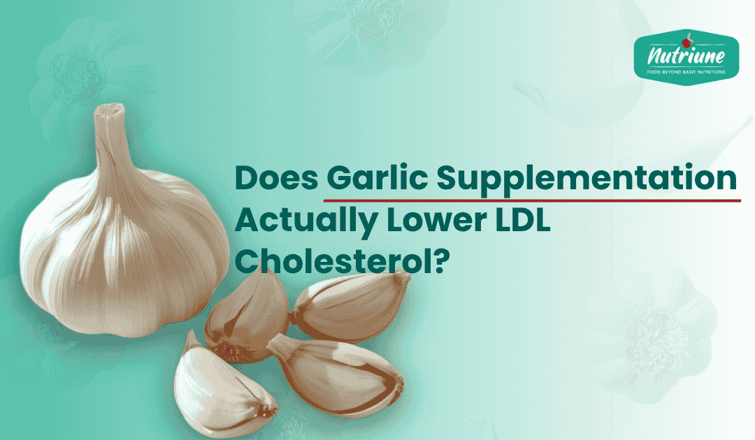 Does Garlic Supplementation Actually Lower LDL Cholesterol? A Complete Evidence-Based Answer